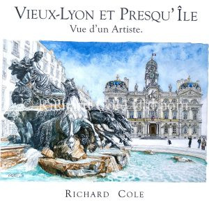 VIEUX-LYON ET PRESQU’ILE, VUE D’UN ARTISTE